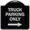 Signmission Reserved Parking Truck Parking W/ Right Arrow Heavy-Gauge Aluminum Sign, 18" x 18", BS-1818-23029 A-DES-BS-1818-23029 - alternate 1